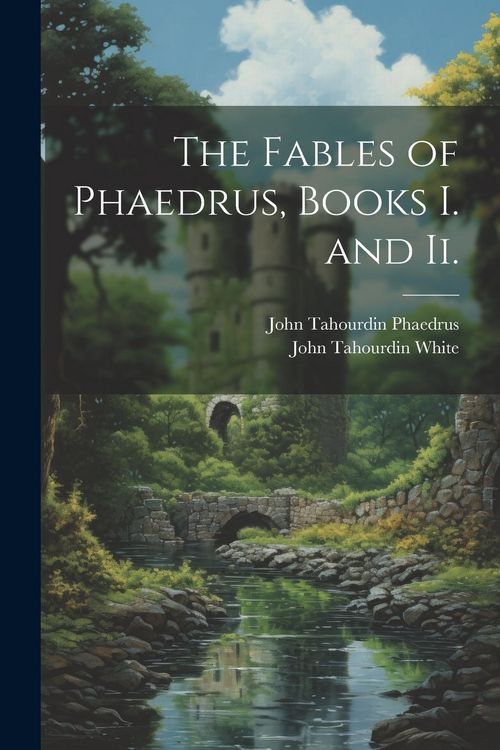 Produktbild: The Fables of Phaedrus, Books I. and Ii.