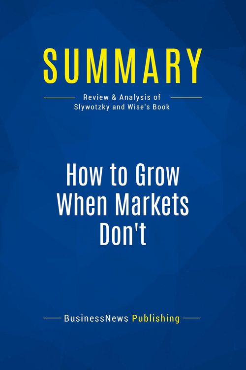 Produktbild: Summary: How to Grow When Markets Don't