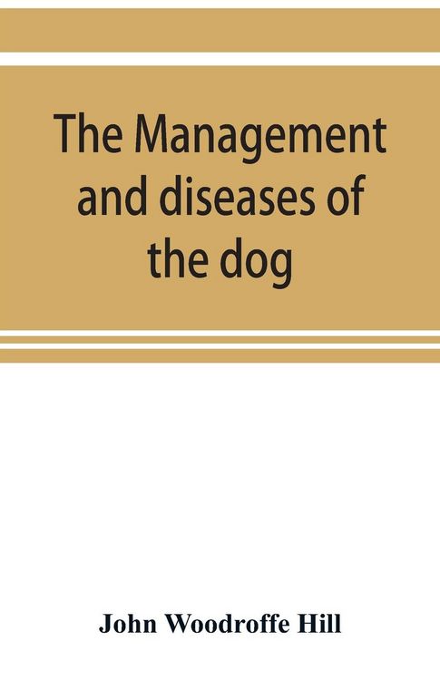 Produktbild: The management and diseases of the dog