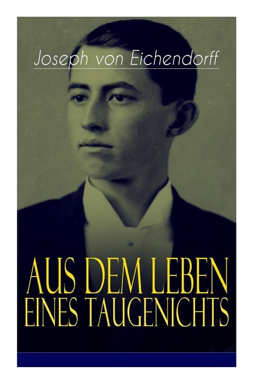 Produktbild: Aus dem Leben eines Taugenichts: Ein Klassiker der deutschen Romantik