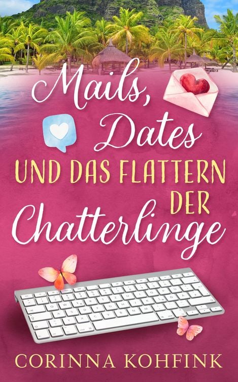 Produktbild: Mails, Dates und das Flattern der Chatterlinge