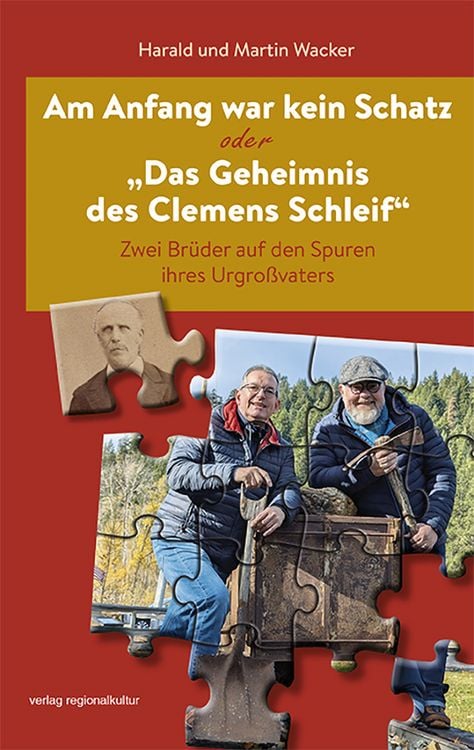 Produktbild: Am Anfang war kein Schatz oder &bdquo;Das Geheimnis des Clemens Schleif&ldquo;