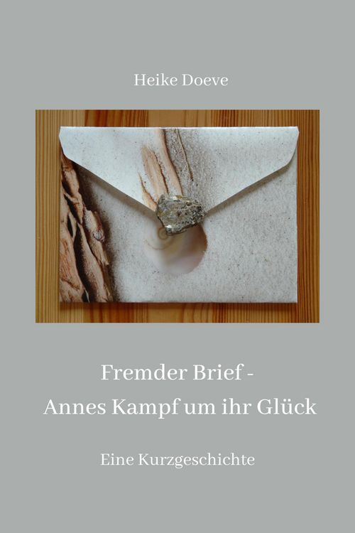 Produktbild: Fremder Brief - Annes Kampf um ihr Gl&uuml;ck