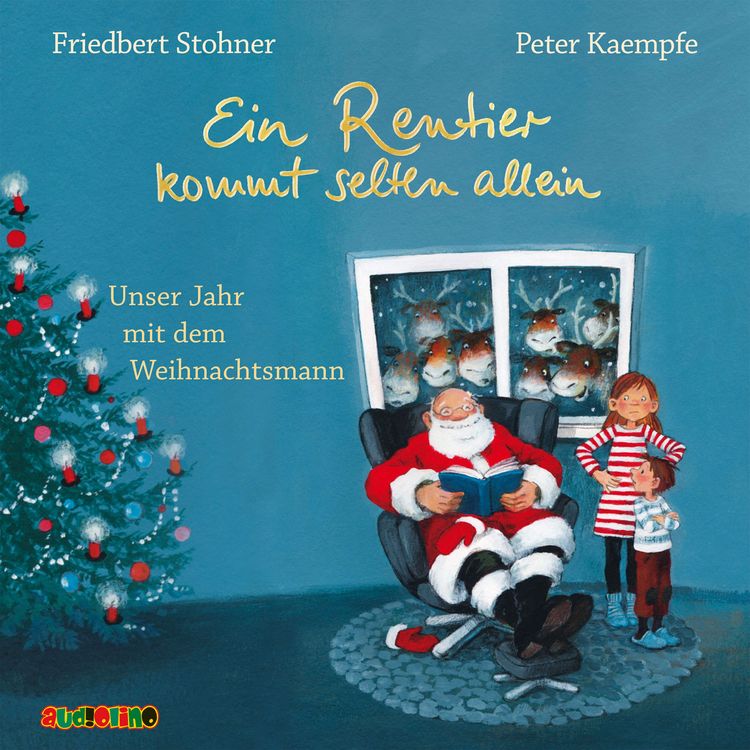 Produktbild: Ein Rentier kommt selten allein. Unser Jahr mit dem Weihnachtsmann