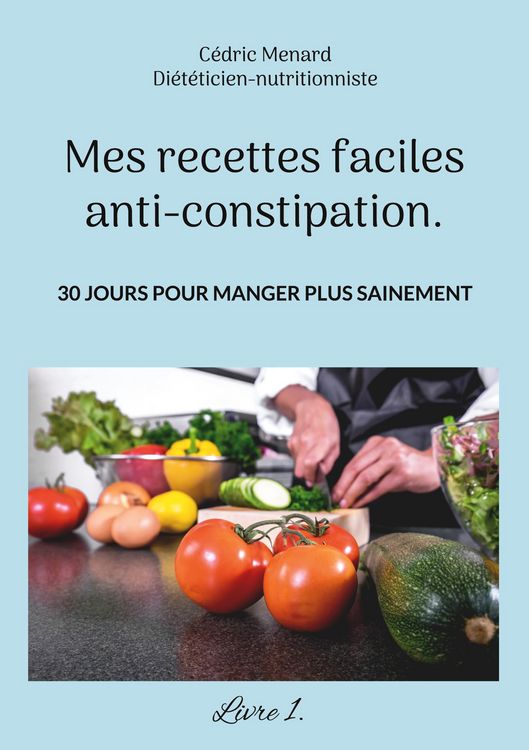 Produktbild: Mes recettes faciles anti-constipation.