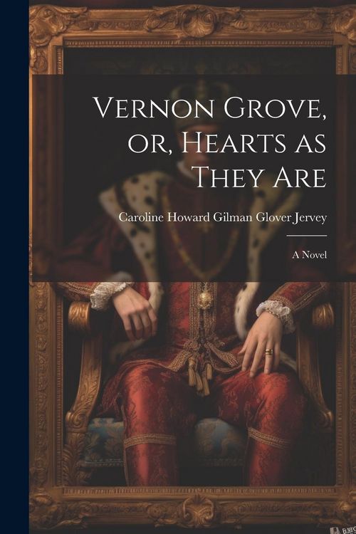 Produktbild: Vernon Grove, or, Hearts as They Are