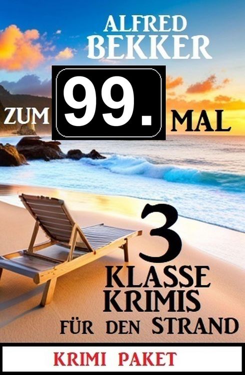 Produktbild: Zum 99. Mal 3 klasse Krimis f&uuml;r den Strand