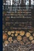 Produktbild: Recommended Timber Stand Improvement Practices in Northern Hardwood-hemlock on the Allegheny Plateau; no.1