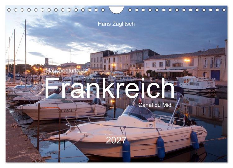 Produktbild: Hausbooturlaub Frankreich - Canal du Midi (Wandkalender 2027 DIN A4 quer), CALVENDO Monatskalender