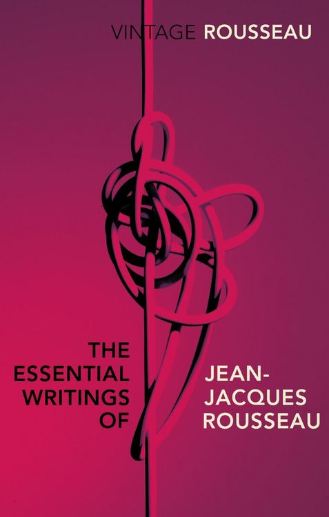 Produktbild: The Essential Writings of Jean-Jacques Rousseau
