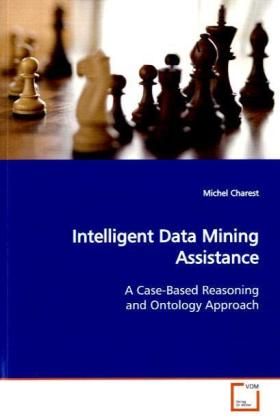 Produktbild: Charest, M: Intelligent Data Mining Assistance