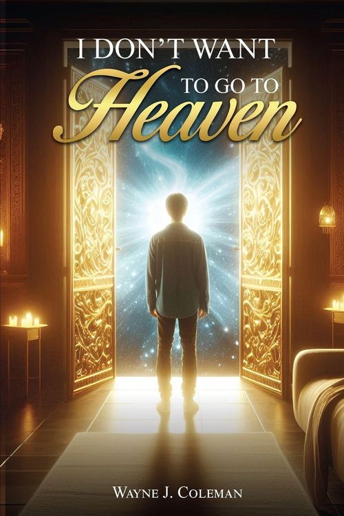 Produktbild: I Don't Want to Go to Heaven