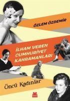 Produktbild: Ilham Veren Cumhuriyet Kahramanlari - &Ouml;nc&uuml; Kadinlar