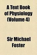 Produktbild: A Text Book of Physiology (Volume 4)