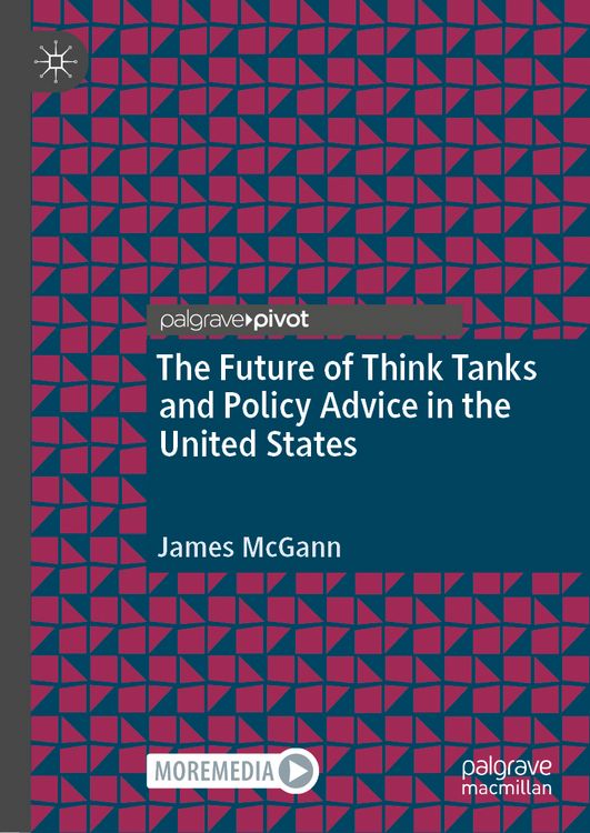 Produktbild: The Future of Think Tanks and Policy Advice in the United States
