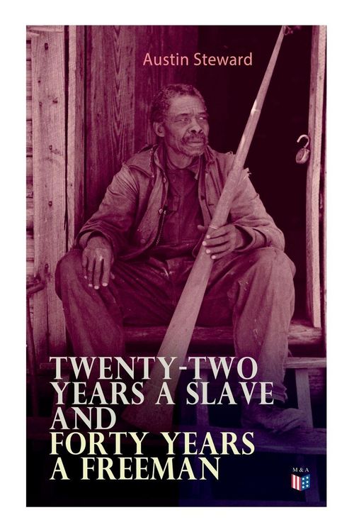Produktbild: Twenty-Two Years a Slave and Forty Years a Freeman