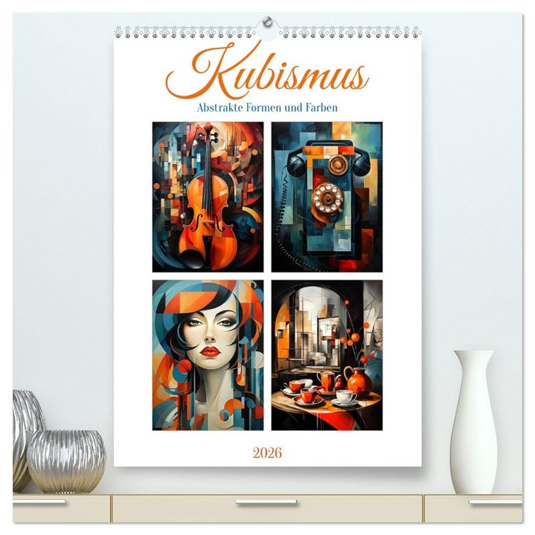 Produktbild: Kubismus - Abstrakte Formen und Farben (hochwertiger Premium Wandkalender 2026 DIN A2 hoch), Kunstdruck in Hochglanz