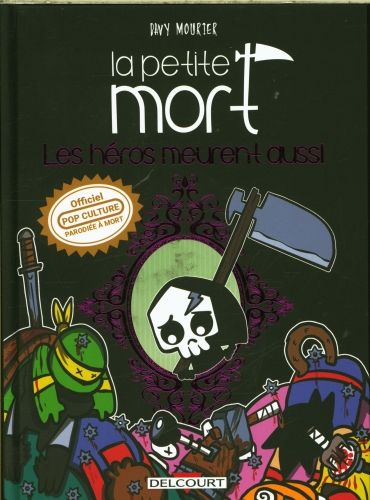 Produktbild: La petite mort : les h&eacute;ros meurent aussi