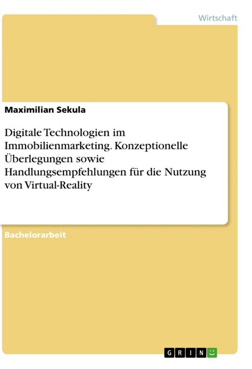 Produktbild: Digitale Technologien im Immobilienmarketing. Konzeptionelle &Uuml;berlegungen sowie Handlungsempfehlungen f&uuml;r die Nutzung von Virtual-Reality