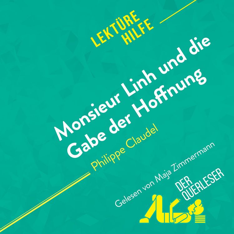 Produktbild: Monsieur Linh und die Gabe der Hoffnung von Philippe Claudel (Lekt&uuml;rehilfe)