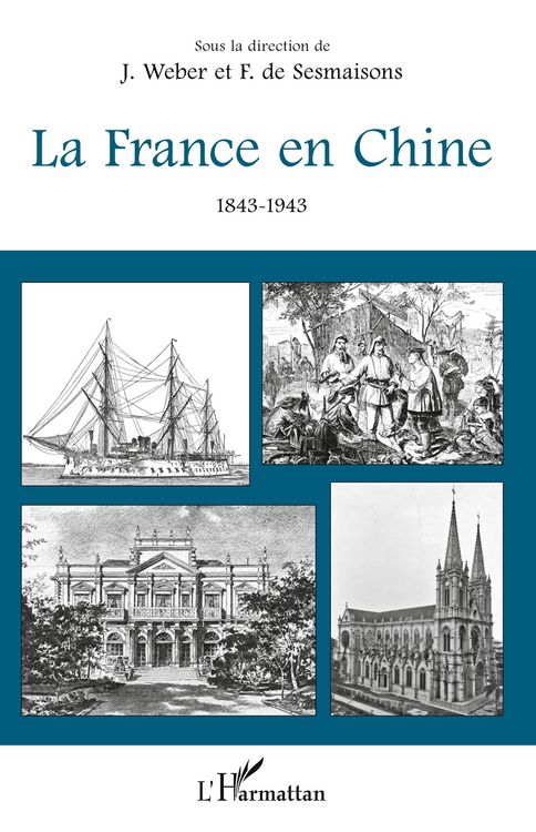 Produktbild: La France en Chine 1843-1943