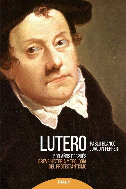 Produktbild: Lutero 500 a&ntilde;os despu&eacute;s : breve historia y teolog&iacute;a del protestantismo