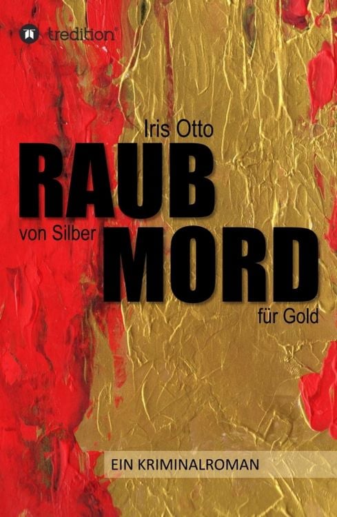 Produktbild: RAUB von Silber MORD f&uuml;r Gold