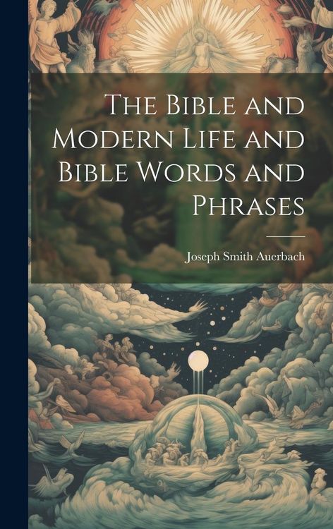 Produktbild: The Bible and Modern Life and Bible Words and Phrases