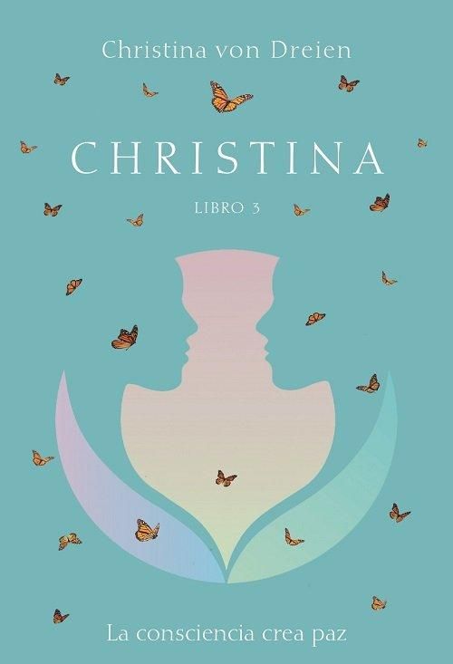 Produktbild: Christina : libro 3 : la consciencia crea paz
