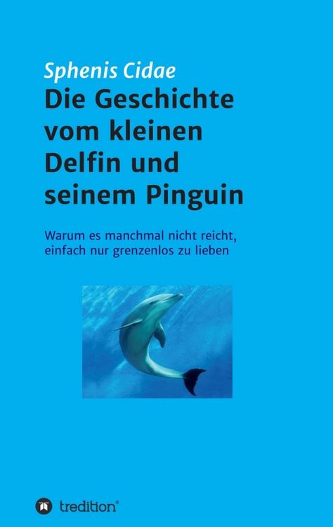 Produktbild: Die Geschichte vom kleinen Delfin und seinem Pinguin
