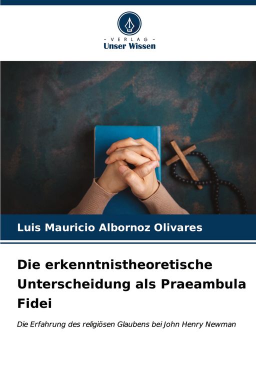 Produktbild: Die erkenntnistheoretische Unterscheidung als Praeambula Fidei