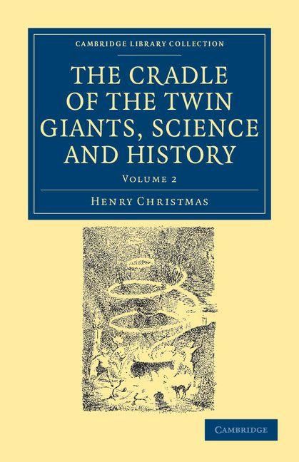 Produktbild: The Cradle of the Twin Giants, Science and History