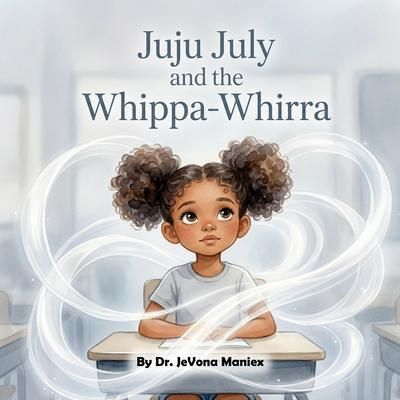 Produktbild: Juju July and the Whippa-Whirra