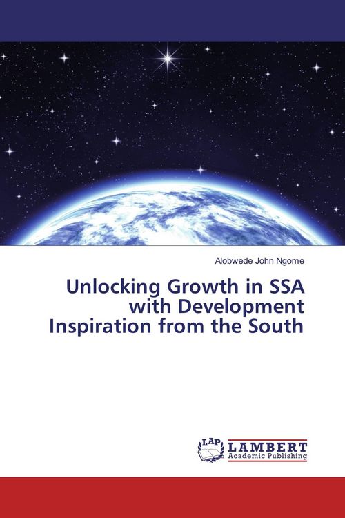 Produktbild: Unlocking Growth in SSA with Development Inspiration from the South