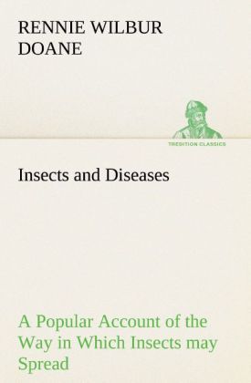 Produktbild: Insects and Diseases A Popular Account of the Way in Which Insects may Spread or Cause some of our Common Diseases