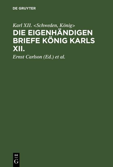 Produktbild: Die eigenh&auml;ndigen Briefe K&ouml;nig Karls XII.