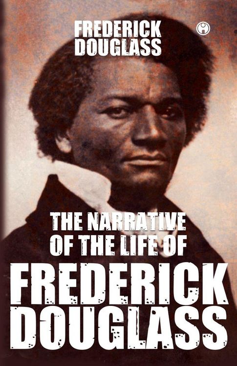 Produktbild: The Narrative of the Life of Frederick Douglass An American Slave