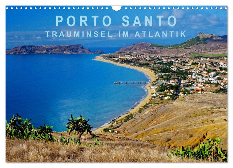 Produktbild: Porto Santo Trauminsel im Atlantik (Wandkalender 2026 DIN A3 quer), CALVENDO Monatskalender