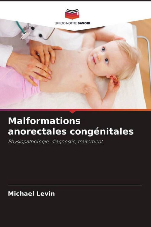 Produktbild: Malformations anorectales cong&eacute;nitales