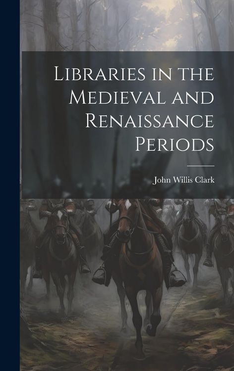 Produktbild: Libraries in the Medieval and Renaissance Periods