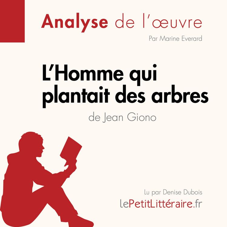 Produktbild: L'Homme qui plantait des arbres de Jean Giono (Fiche de lecture)
