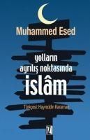 Produktbild: Yollarin Ayrilis Noktasinda Islam