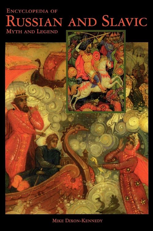 Produktbild: Encyclopedia of Russian and Slavic Myth and Legend