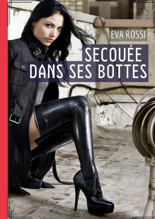 Produktbild: Secou&eacute;e dans ses bottes