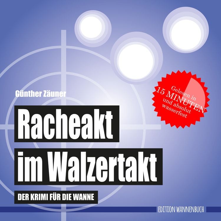 Bild vom Artikel Racheakt im Walzertakt (Badebuch) vom Autor Günther Zäuner