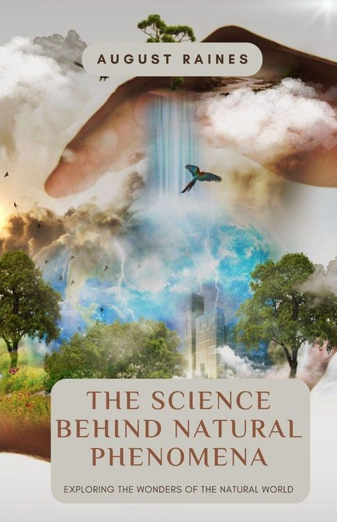 Produktbild: The Science Behind Natural Phenomena
