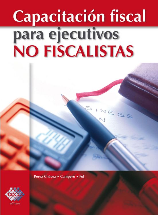 Produktbild: Capacitaci&oacute;n fiscal para ejecutivos no fiscalistas 2018