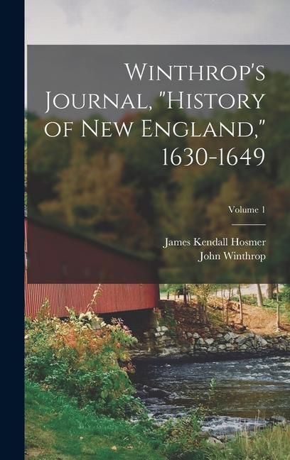 Produktbild: Winthrop's Journal, "History of New England," 1630-1649; Volume 1