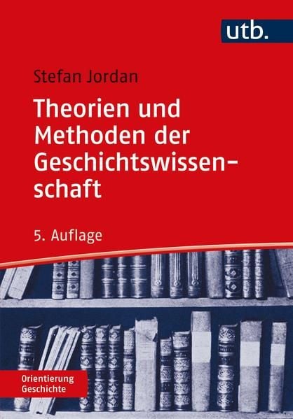 Produktbild: Theorien und Methoden der Geschichtswissenschaft