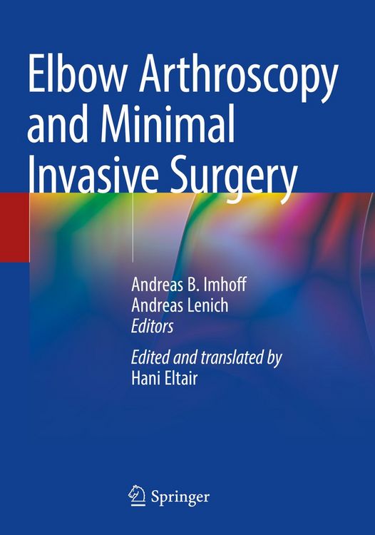Produktbild: Elbow Arthroscopy and Minimal Invasive Surgery